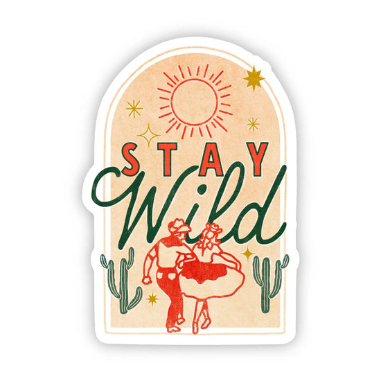 Stay Wild Cowboy Sticker