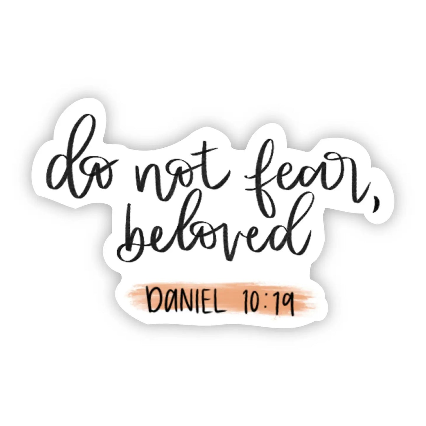Do Not Fear Beloved Sticker