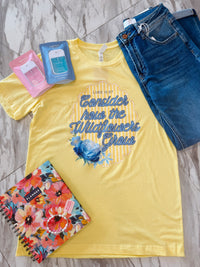 Consider How the Wildflowers Grow Tee