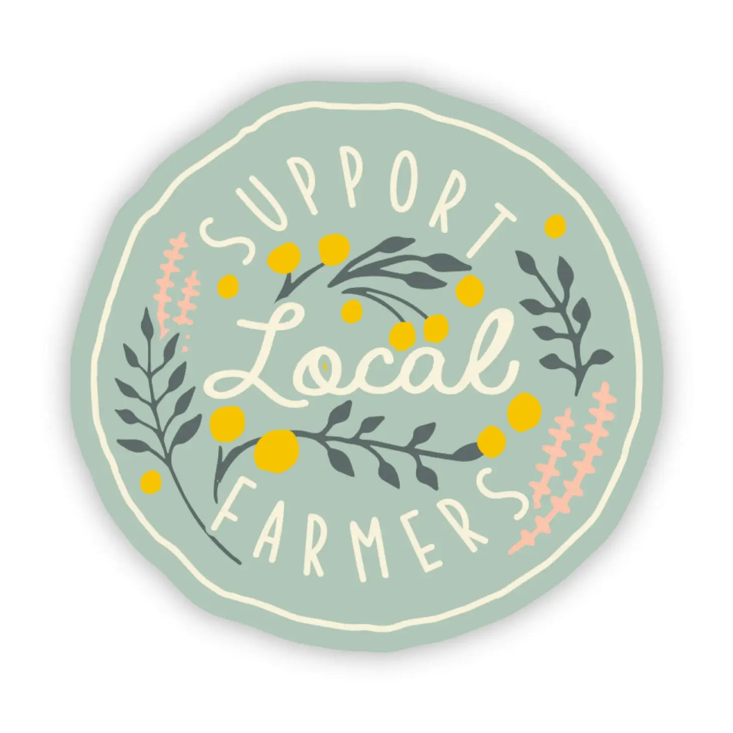 Support Local Farmers Sticker