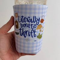 Literally Born to Thrift Iced Coffee Sleeve