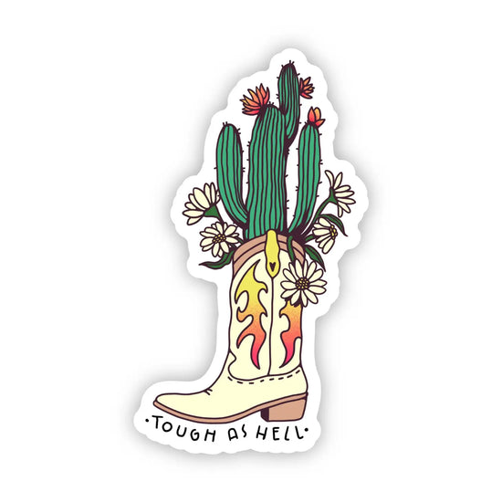 There's a Cactus in My Boot Sticker